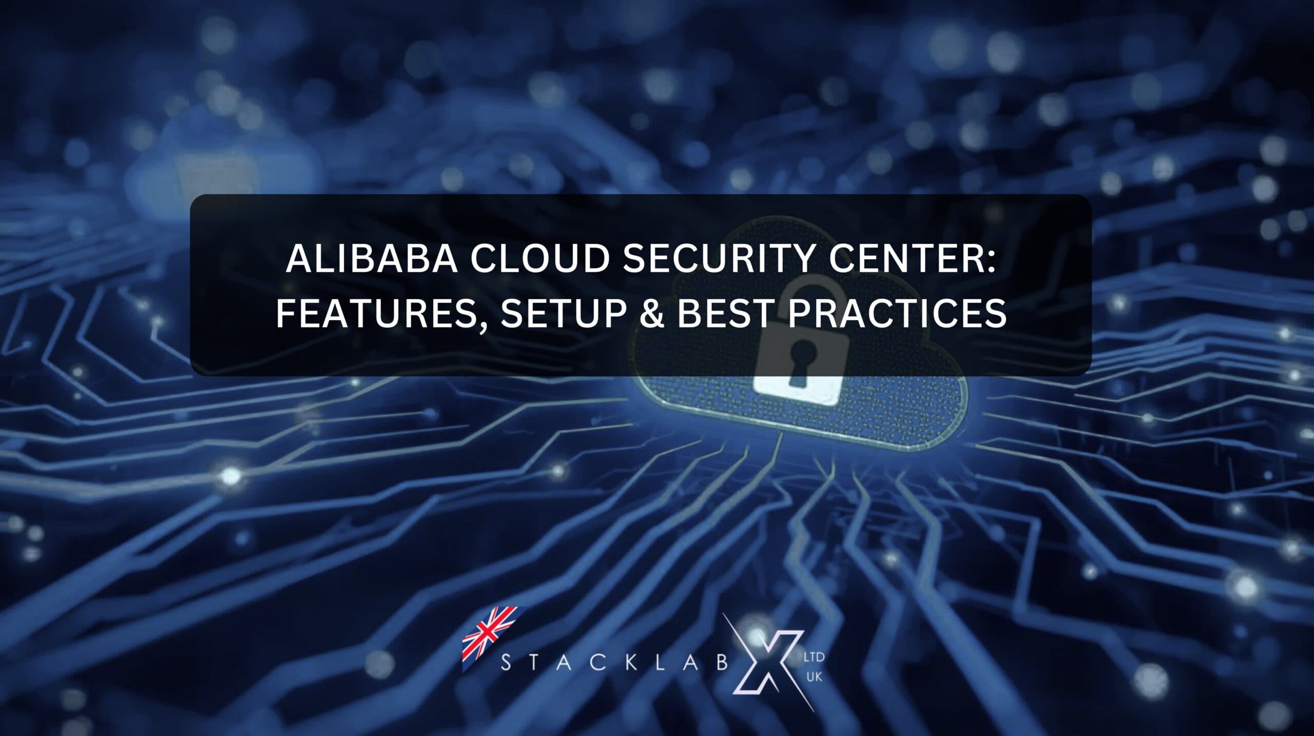 Alibaba Cloud Security Center: Features, Setup & Best Practices